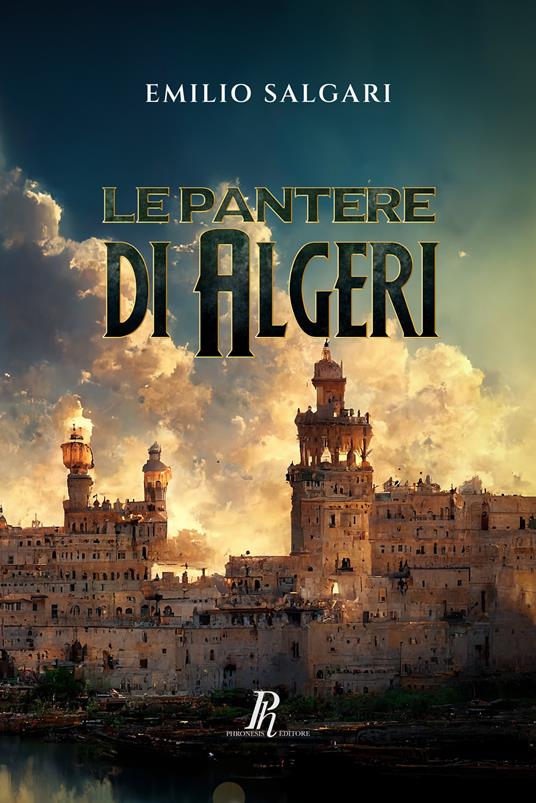 Ibs Le pantere di Algeri. Ediz. integrale