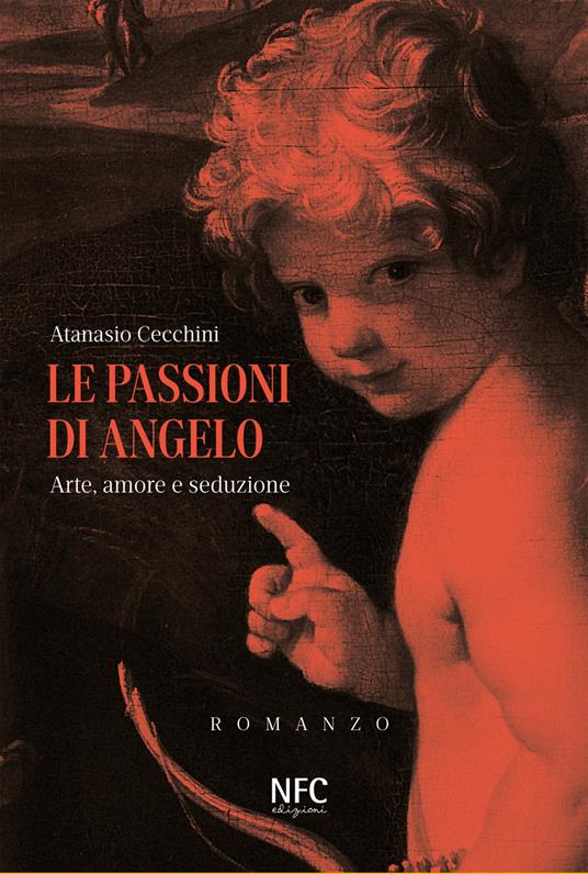 Ibs Le passioni di Angelo. Arte amore e seduzione