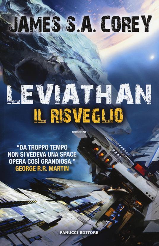 Ibs Leviathan. Il risveglio. The Expanse. Vol. 1