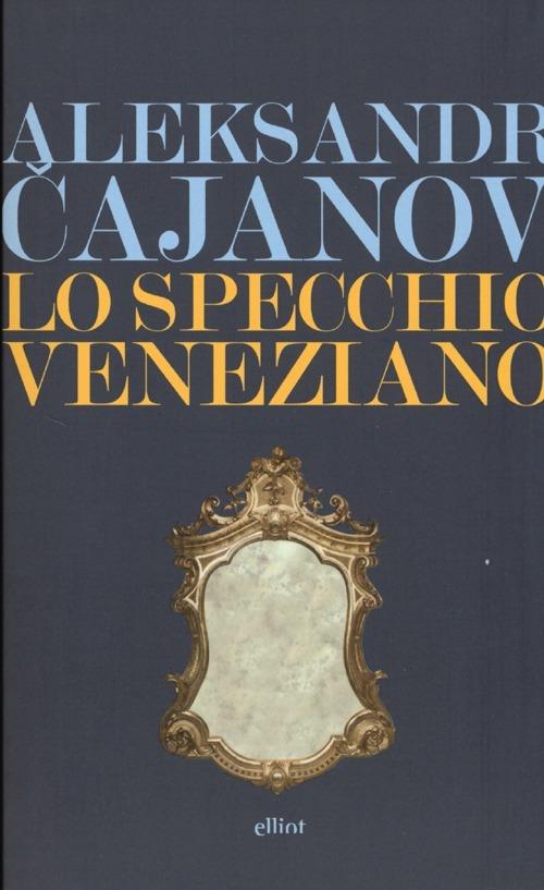 Ibs Lo specchio veneziano