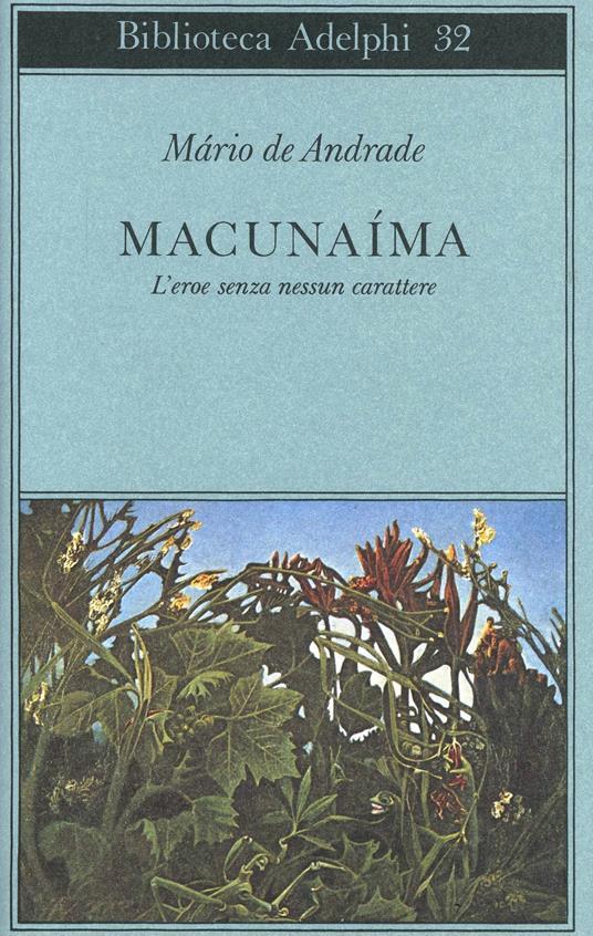 Ibs Macunaima. L'eroe senza nessun carattere