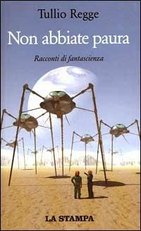 Ibs Non abbiate paura. Racconti di fantascienza