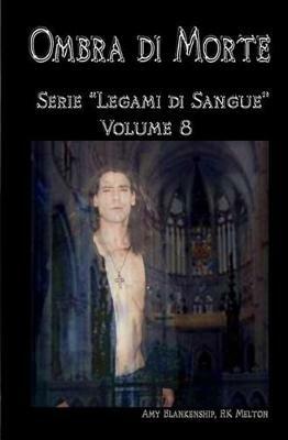 Ibs Ombra di morte. Legami di sangue. Vol. 8