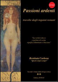 Ibs Passioni ardenti. Travolte dagli inganni romani