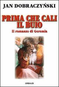 Ibs Prima che cali il buio. Il romanzo di Geremia