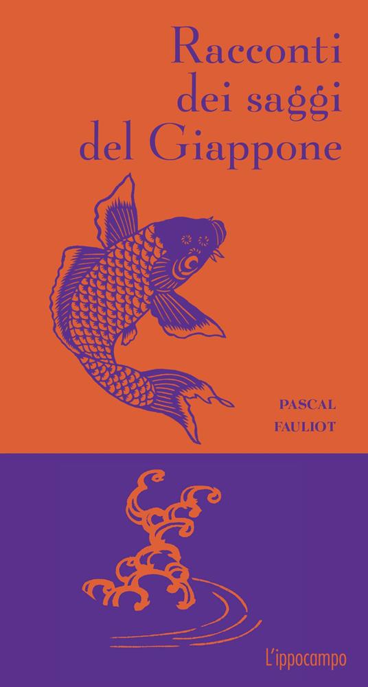 Ibs Racconti dei saggi del Giappone. Nuova ediz