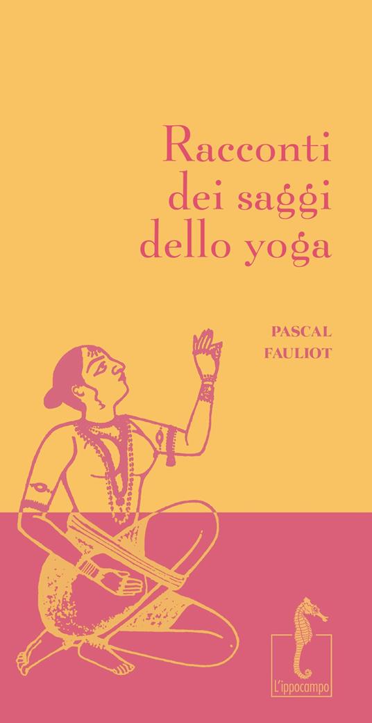 Ibs Racconti dei saggi dello yoga