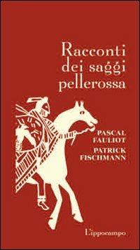 Ibs Racconti dei saggi pellerossa