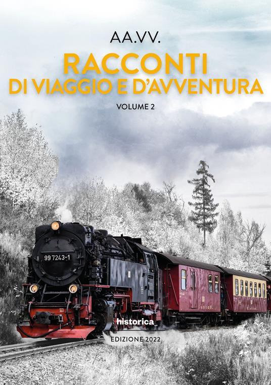 Ibs Racconti di viaggio e d'avventura. Vol. 2