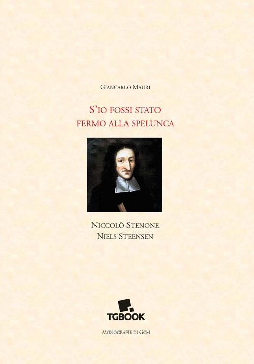 Ibs S'io fossi stato fermo alla speluca
