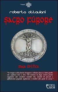 Ibs Sacro furore. Saga celtica
