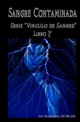 Ibs Sangre contaminada. Vinculo de sangre. Vol. 7