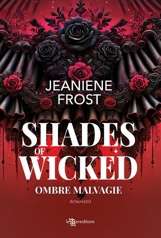 Ibs Shades of wicked. Ombre malvagie