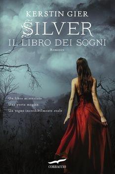 Ibs Silver. La trilogia dei sogni. Vol. 1