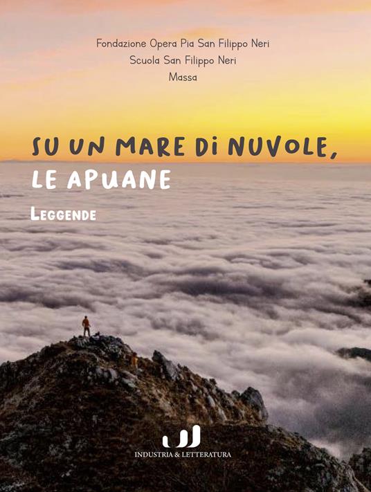 Ibs Su un mare di nuvole le Apuane. Leggende