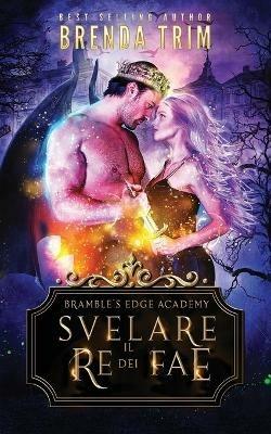 Ibs Svelare il re dei Fae