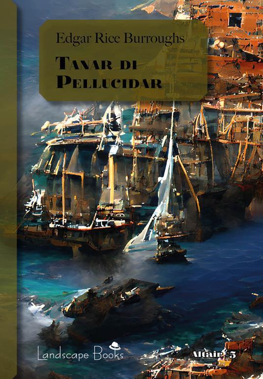 Ibs Tanar di Pellucidar. Ciclo di Pellucidar. Vol. 3