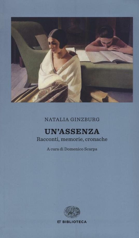 Ibs Un' assenza. Racconti memorie cronache 1933-1988