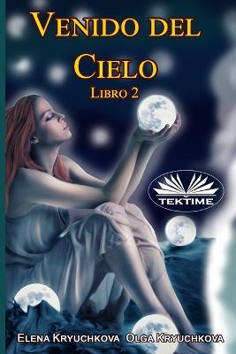 Ibs Venido del cielo. Vol. 2
