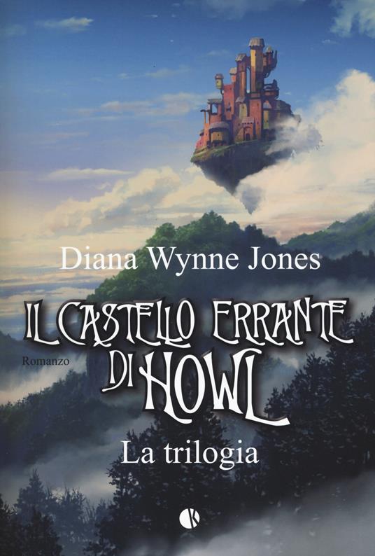 Ibs Il castello errante di Howl. La trilogia: Il castello in aria-La casa per Ognidove