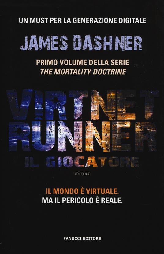 Ibs Il giocatore. Virtnet Runner. The mortality doctrine. Vol. 1