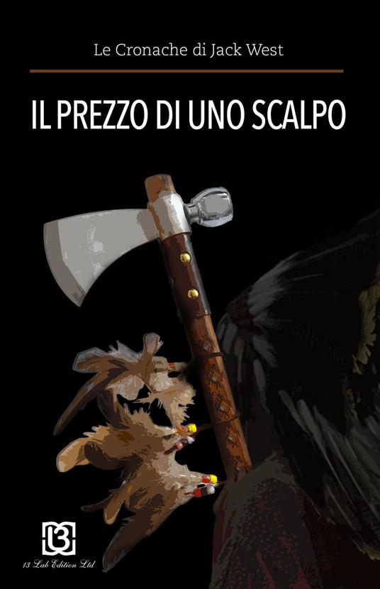 Ibs Il prezzo di uno scalpo. Le cronache di Jack West