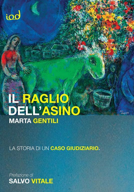 Ibs Il raglio dell'asino. La storia di un caso giudiziario
