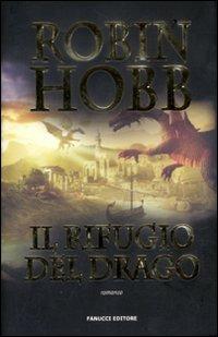 Ibs Il Rifugio Del Drago. Cronache Delle Giungle Della Pioggia. Vol. 2