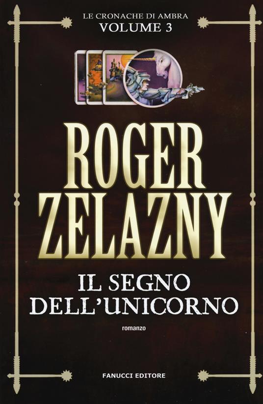 Ibs Il segno dell'unicorno. Le cronache di Ambra. Vol. 3