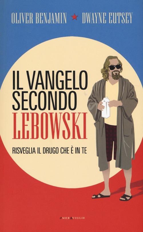 Ibs Il vangelo secondo Lebowski. Risveglia il Drugo che è in te