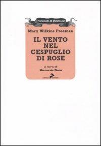 Ibs Il vento nel cespuglio di rose e altre storie del soprannaturale