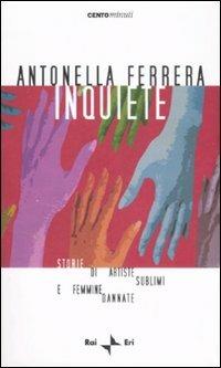 Ibs Inquiete. Storie di artiste sublimi e femmine dannate