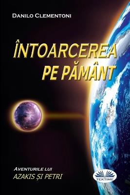 Ibs Întoarcerea pe pamânt. Aventurile lui Azakis si Petri