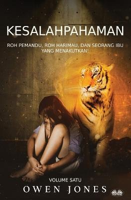 Ibs Kesalahpahaman. Roh pemandu Roh Harimau dan Seorang Ibu yang Menakutkan