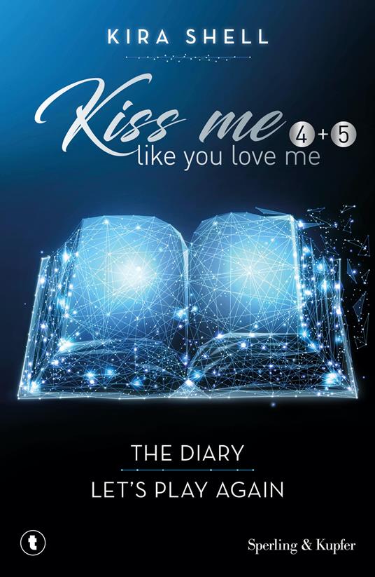 Ibs Kiss me like you love me: The diary-Let's play again. Ediz. italiana. Vol. 4-5