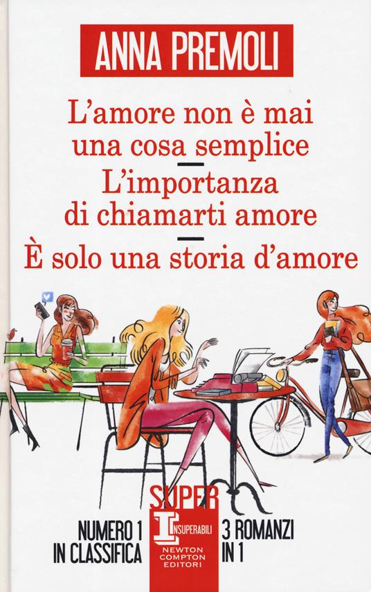 Ibs L' amore non è mai una cosa semplice-L'importanza di chiamarti amore-È solo una storia d'amore