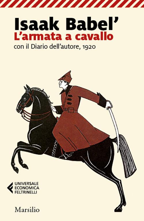 Ibs L' armata a cavallo con il Diario dell'autore 1920