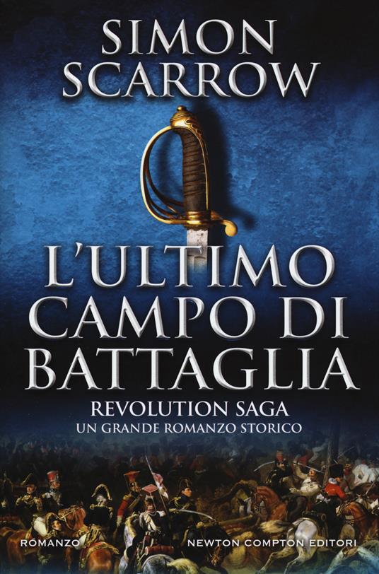 Ibs L'ultimo campo di battaglia. Revolution saga. Vol. 4