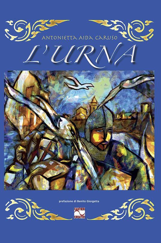 Ibs L'urna. Il racconto del trafugamento delle spoglie di san Timoteo