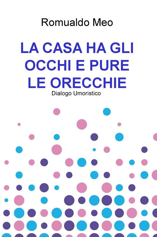 Ibs La casa ha gli occhi e pure le orecchie. Dialogo umoristico