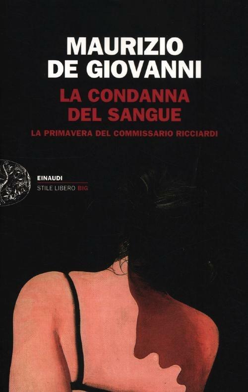 Ibs La Condanna Del Sangue. La Primavera Del Commissario Ricciardi