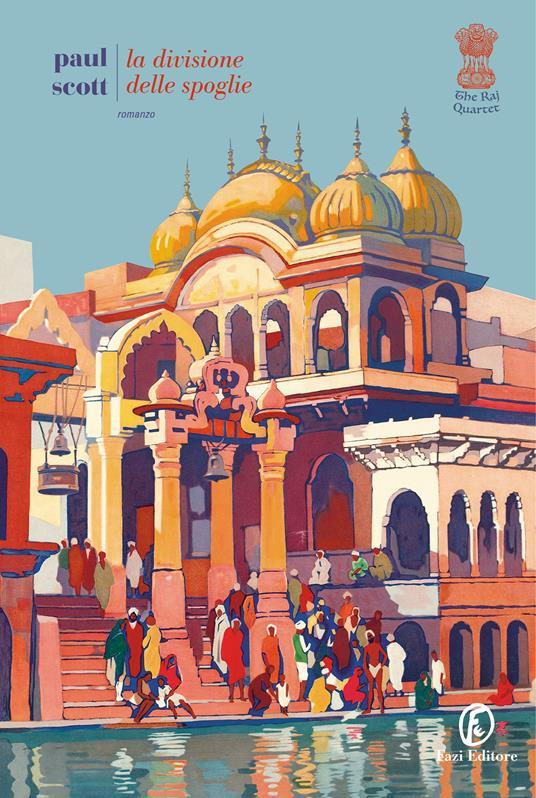 Ibs La divisione delle spoglie. The Raj quartet. Vol. 4