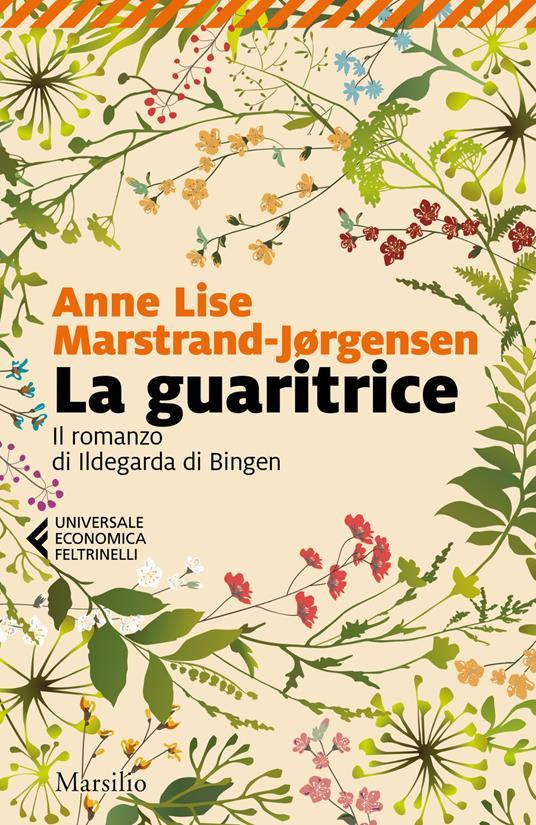 Ibs La guaritrice. Il romanzo di Ildegarda di Bingen