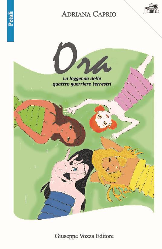 Ibs La leggenda delle quattro guerriere terrestri. Ora