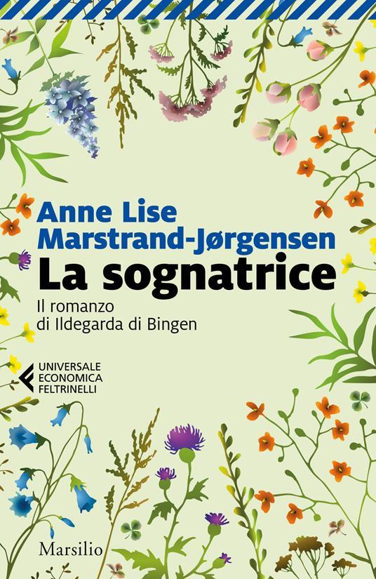 Ibs La sognatrice. Il romanzo di Ildegarda di Bingen
