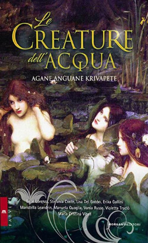 Ibs Le creature dell'acqua. Agàne anguàne e krivapete