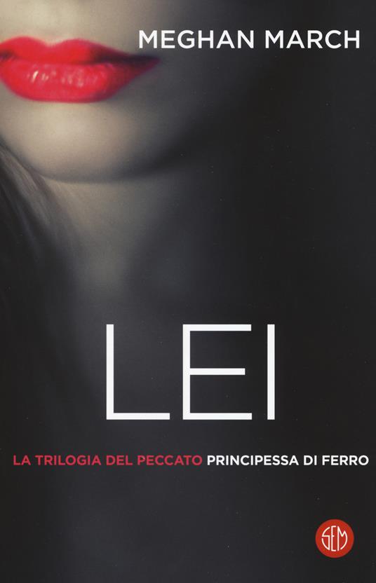 Ibs Lei. Principessa di ferro. La trilogia del peccato. Vol. 2