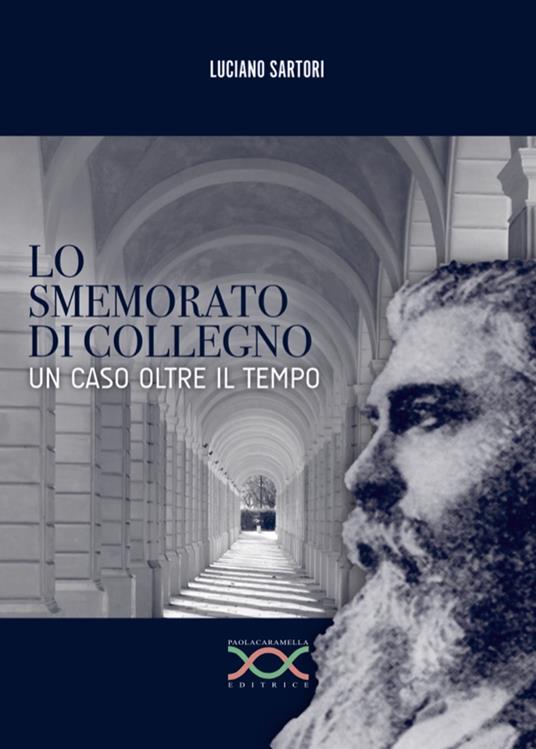 Ibs Lo smemorato di Collegno. Un caso oltre il tempo