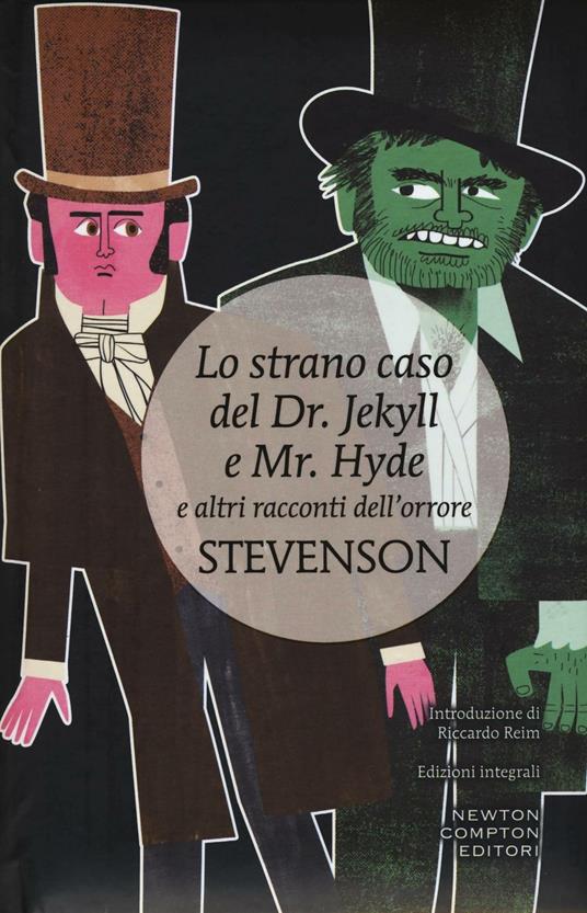 Ibs Lo strano caso del Dr. Jekyll e Mr. Hyde e altri racconti dell'orrore. Ediz. integrale