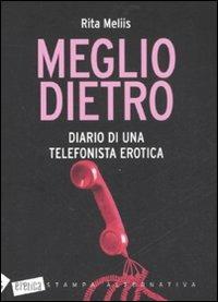 Ibs Meglio Dietro. Diario Di Una Telefonista Erotica